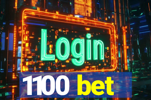 1100 bet